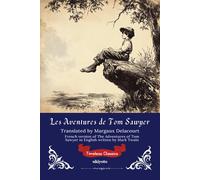 Les Aventures de Tom Sawyer French Translation of The Adventures of Tom Sawyer
