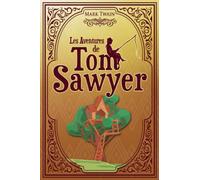 Les aventures de Tom Sawyer - Mark Twain: Édition illustrée | 233 pages Format 15,24 cm x 22,86 cm