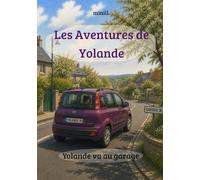Les Aventures de Yolande: Yolande va au garage