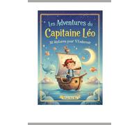 Les Aventures du Capitaine Léo - 30 Histoires pour S’Endormir