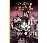 Les Aventures du jeune Lupin - tome 2 - Le mystère de la fleur de lis: Le mystère de la fleur de lys