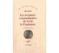 Les aventures extraordinaires de Sa'îd le Peptimiste