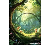 Les aventures magique de Lily et Benjamin: La Rose des Voeux