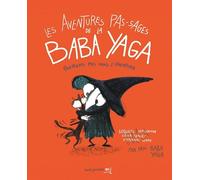 Les Aventures pas-sages de la Baba Yaga: Premiers pas dans l'aventure