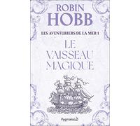 Les aventuriers de la mer, tome 1 : le vaisseau magique