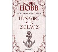 Les aventuriers de la mer, tome 2 : Le navire aux esclaves