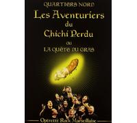 Les Aventuriers Du Chichi Perdu, Ou La Quête Du Gras