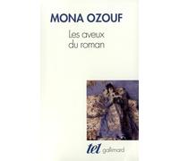 Les Aveux du roman: Le XIXᵉ siècle entre Ancien Régime et Révolution