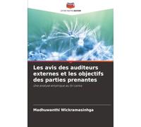 Les avis des auditeurs externes et les objectifs des parties prenantes: Une analyse empirique au Sri Lanka