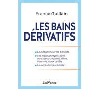Les Bains dérivatifs: Un moyen de santé simple, efficace et gratuit
