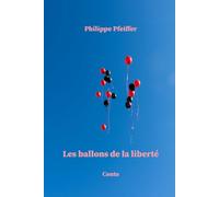 Les ballons de la liberté: Conte