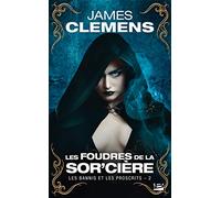 Les Bannis et les Proscrits, T2 : Les Foudres de la Sor'cière (Les Bannis et les Proscrits (2))