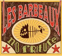 Les Barbeaux - No Friture