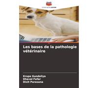 Les bases de la pathologie vétérinaire