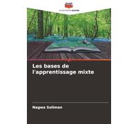 Les bases de l'apprentissage mixte
