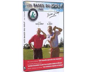 Les Bases du golf par Xavier Lebeuf