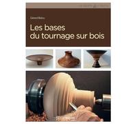 Les bases du tournage sur bois