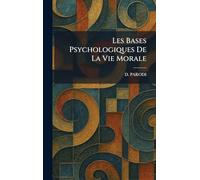 Les Bases Psychologiques De La Vie Morale
