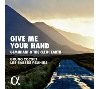 Les Basses Reunies : Give Me Your Hand: Geminiani & the Celtic Earth CD (2017)
