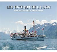 Les bateaux de la CGN - De la belle époque au XXIème siècle: De la belle époque au XXIe siècle