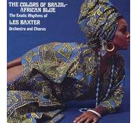 Les Baxter - Colors of Brazil & African Blu