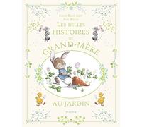 Les belles histoires de grand-mère au jardin