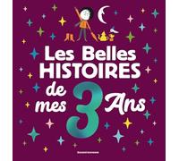 Les Belles histoires de mes 3 ans