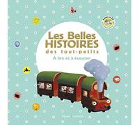 Les belles histoires des tout-petits a lire et a ecouter: A lire et à écouter