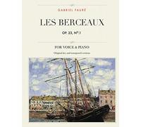 Les Berceaux, Op. 23, No.1: For Medium, High and Low Voices (The Singer's Resource)