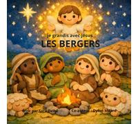 LES BERGERS: Je grandis avec Jésus: 5