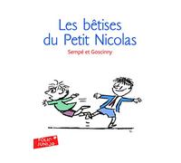 Les betises du Petit Nicolas (Histoires inedites 1): Les histoires inédites du Petit Nicolas (1) (Folio Junior)
