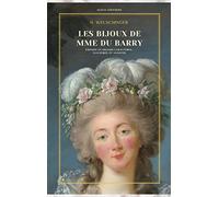 Les bijoux de Mme Du Barry: Édition en grands caractères, illustrée et annotée