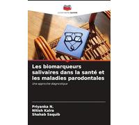 Les biomarqueurs salivaires dans la santé et les maladies parodontales: Une approche diagnostique