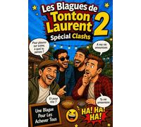 Les Blagues de Tonton Laurent : Spécial Clashs - Volume 2 : Pour les achever tous