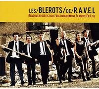 Les Blerots De Ravel - Renouveau Artistique