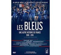 Les Bleus : une autre histoire de France 1996-2016