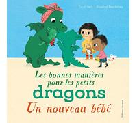 Les bonnes manières pour les petits dragons: Un nouveau bébé
