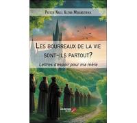 Les bourreaux de la vie sont-ils partout?: Lettres d’espoir pour ma mère