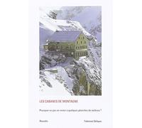LES CABANES DE MONTAGNE - POURQUOI NE PAS EN RESTER A QUELQUES PLANCHES DE MELEZ: Pourquoi ne pas en rester à quelques planches de mélèzes ?