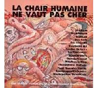 les cadavres-washibgton dead cats-mad monster party-les rats-thompson rollets-karbala-kambrones-scuba drivers-soucoupes violentes-dee cats-kidnap-watchmen-guadalcanal - la chair humaine ne vaut pas cher