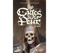 Les Cages de la Peur: Un Livre-Jeu de Donjon
