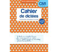 Les cahiers Bordas - Cahier de dictées CM1: Entraînement méthodique à la dictée