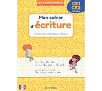 Les cahiers Bordas - Mon cahier d'écriture CE1-CE2