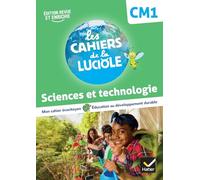 Les Cahiers de la Luciole - Sciences CM1 Ed. 2022
