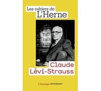 Les cahiers de l'Herne: Claude Levi-Strauss