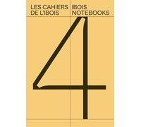 Les cahiers de l'Ibois 4