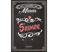 Les cahiers de Marcia - S'aimer