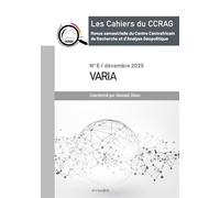 Les cahiers du CCRAG: Numéro 6 : Varia