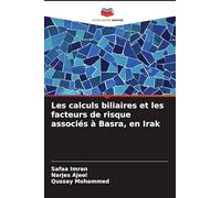 Les calculs biliaires et les facteurs de risque associés à Basra, en Irak
