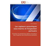 Les capteurs acoustiques sous-marins et l'inspection portuaire: Évaluation du potentiel des capteurs acoustiques dans l'inspection des infrastructures portuaires (Omn.Univ.Europ.)